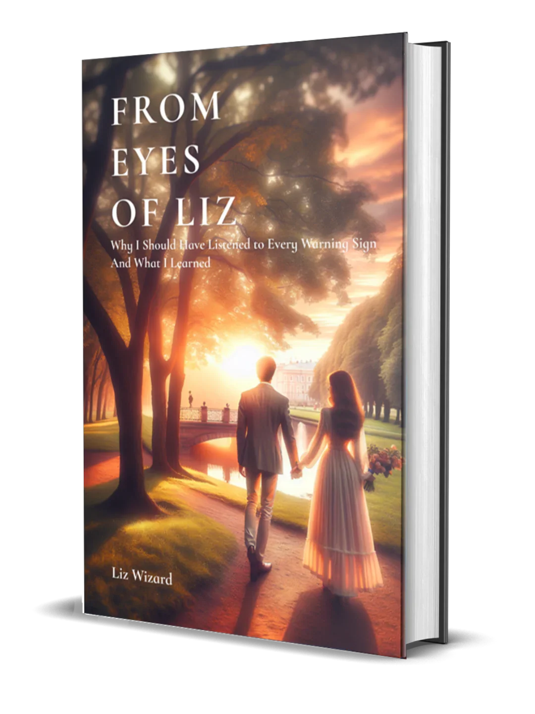 From Eyes of Liz by Wizard Liz: Why I Should Have Listened to Every Warning Sign – And What I Learned